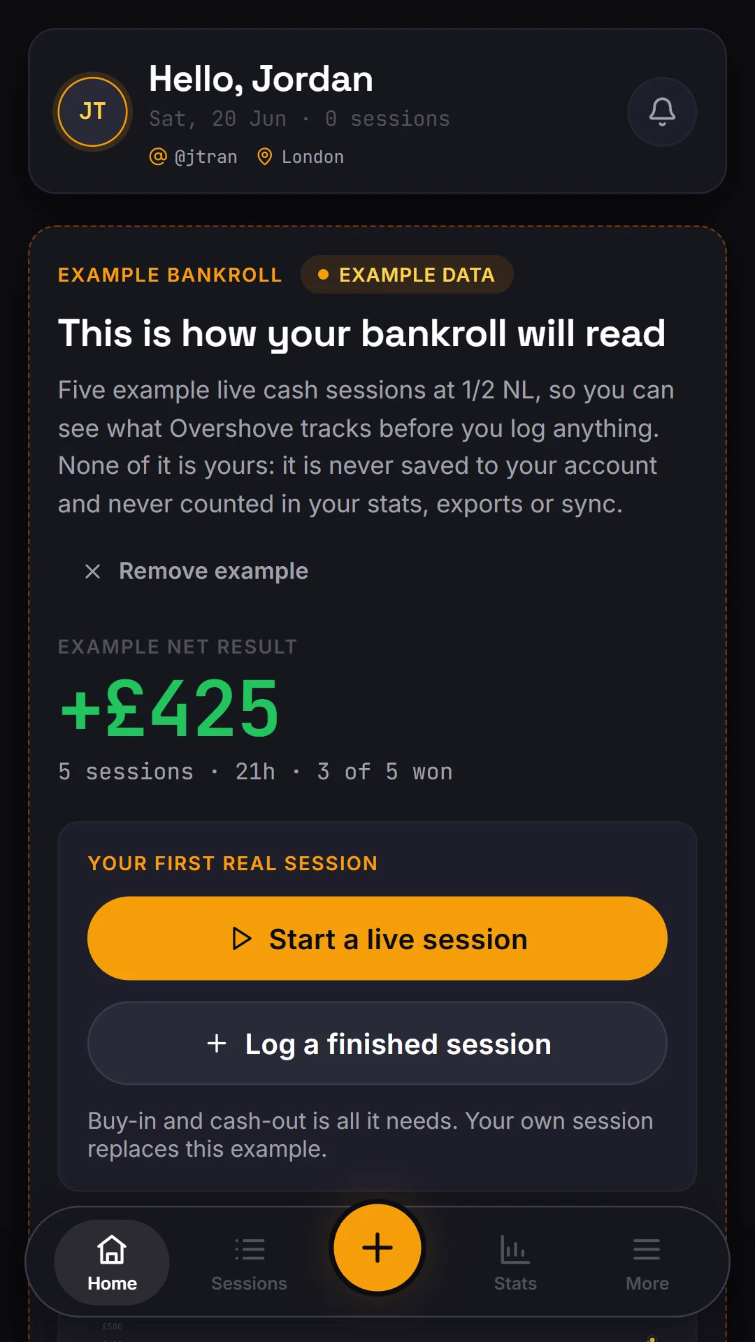Overshove Home screen with example bankroll data in pounds and a button to log a first finished session.